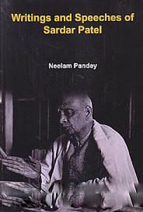 Writings and Speeches of Sardar Patel (In 5 Volumes) 