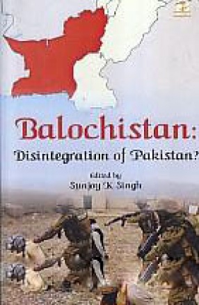 Balochistan: Disintegration of Pakistan