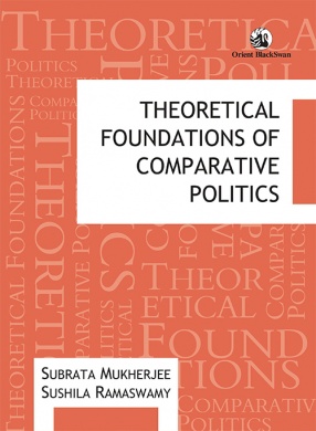 Theoretical Foundations of Comparative Politics