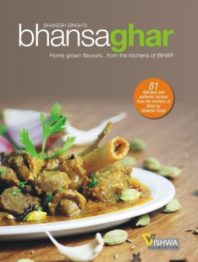 Bhansaghar: The First Cook Book of Bihar