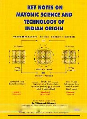 Key Notes on Mayonic Science and Technology of Indian Origin 