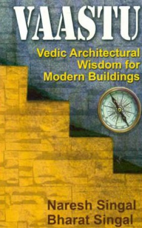 Vaastu: Vedic Architectural Wisdom for Modern Buildings