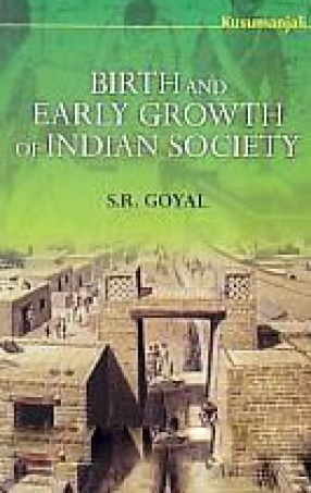 Birth and Early Growth of Indian Society