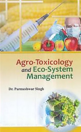 Agro-Toxicology and Eco-System Management