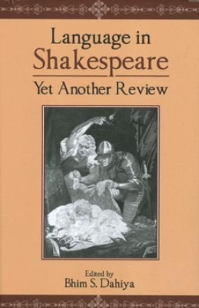 Language in Shakespeare: Yet Another Review