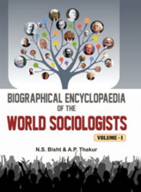 Biographical Encyclopaedia of the World Sociologists (In 2 Volumes)