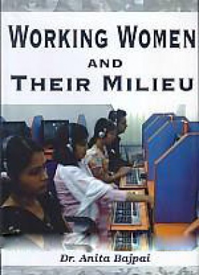 Working Women and Their Milieu