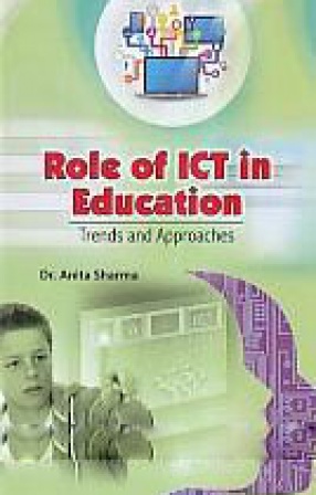 Role of ICT in Education: Trends and Approaches