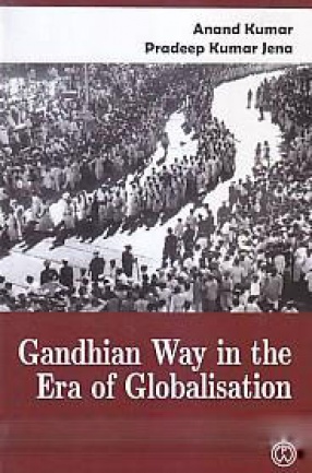 Gandhian Way in the Era of Globalisation