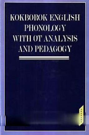 Kokborok English Phonology With OT Analysis and Pedagogy