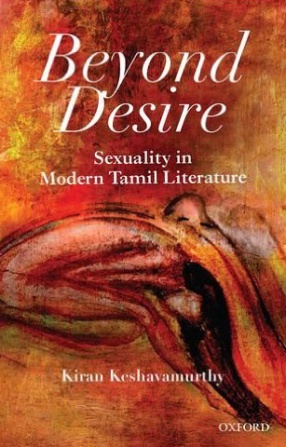Beyond Desire: Sexuality in Modern Tamil Literature