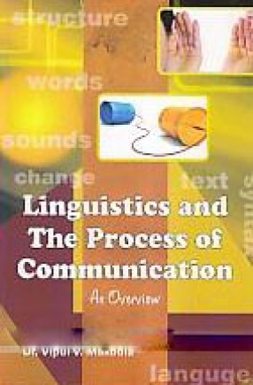 Linguistics and the Process of Communication: An Overview