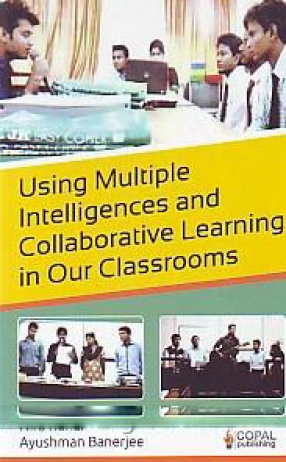 Using Multiple Intelligences and Collaborative Learning in Our Classrooms