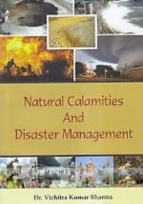 Natural Calamities and Disaster Management