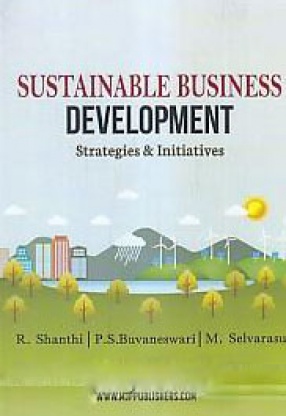 Sustainable Business Development: Strategies & Initiatives (In 2 Volumes)