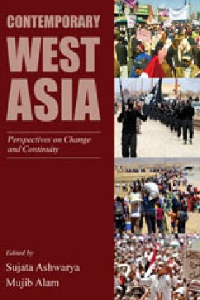 Contemporary West Asia: Perspectives on Change and Continuity