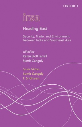 Heading East: Security, Trade and Environment between India and Southeast Asia