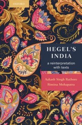 Hegel's India: A Reinterpretation with Texts