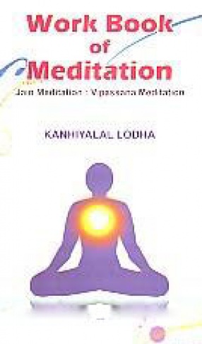 Work Book of Meditation: Jain Meditation: Vipassana Meditation