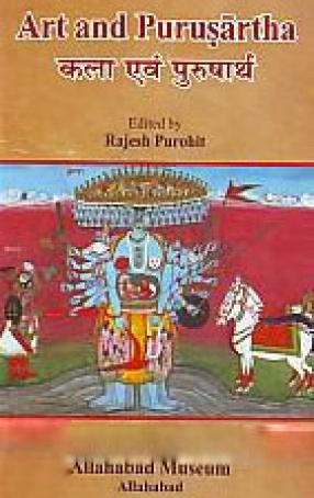 Art and Purusartha: Kala Evam Purushartha