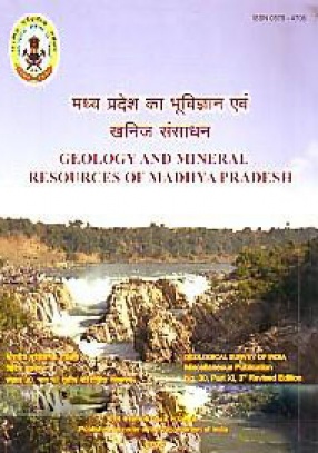 Geology and Mineral Resources of Madhya Pradesh