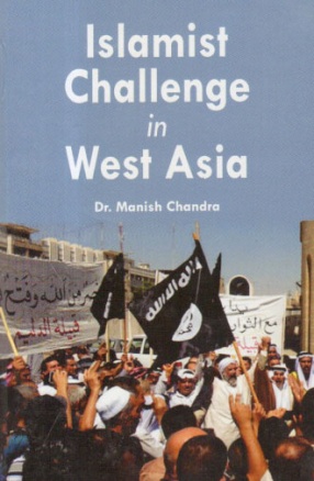 Islamist Challenges in West Asia
