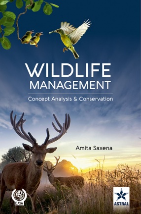 Wildlife Management: Concept, Analysis and Conservation