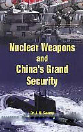 Nuclear Weapons and China's Grand Security