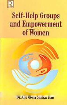 Self-Help Groups and Empowerment of Women: An Analysis