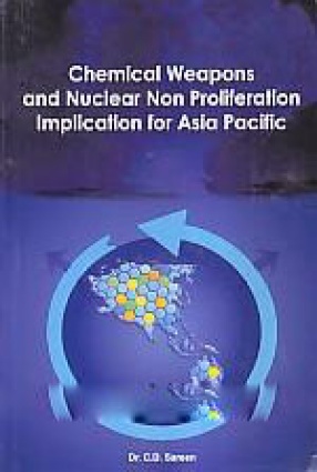 Chemical Weapons and Nuclear Non-Proliferation Implication for Asia Pacific