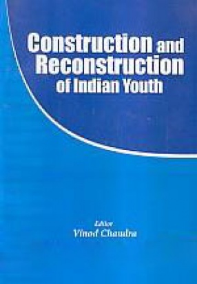 Construction and Reconstruction of Indian Youth