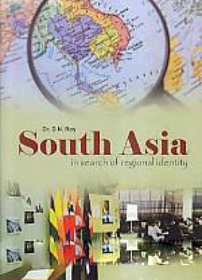 South Asia: In Search of Regional Identity