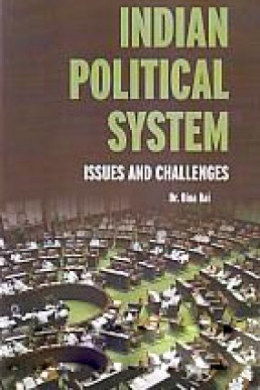 Indian Political System: Issues and Challenges