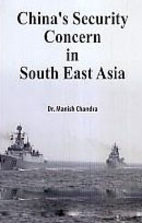 China's Security Concern in South East Asia
