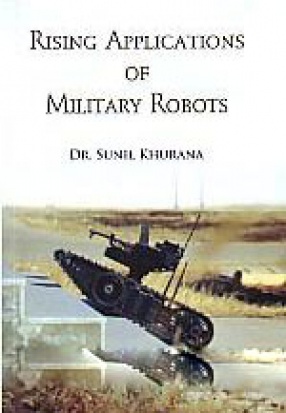 Rising Applications of Military Robots