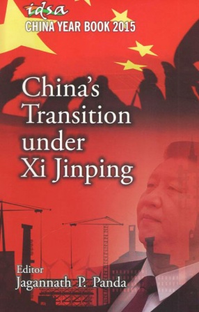 China's Transition Under Xi Jinping: China Year Book 2015