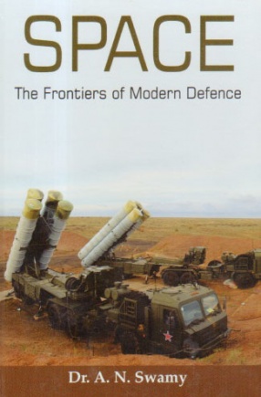 Space: The Frontiers of Modern Defence