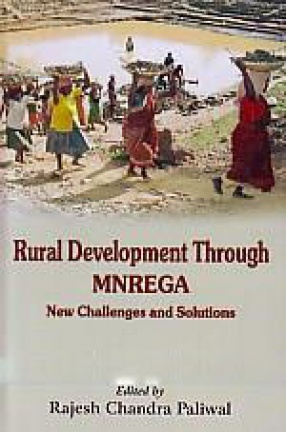 Rural Development Through MNREGA: New Challenges and Solutions