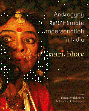 Androgyny and Female Impersonation in India: Nari Bhav