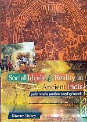 Social Ideals and Reality in Ancient India: Pracina Bharatiya Samajika Adarsa Evam Yathartha