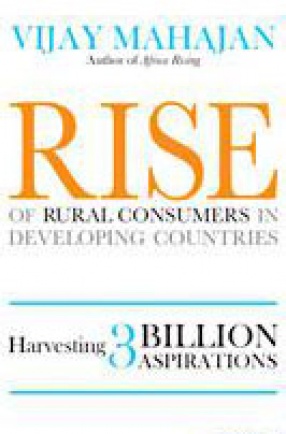 Rise of Rural Consumers in Developing Countries: Harvesting 3 Billion Aspirations