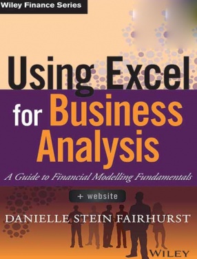 Using Excel for Business Anaysis: A Guide to Financial Modelling Fundamentals