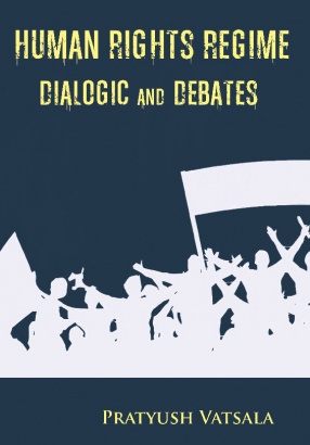 Human Rights Regime: Dialogic and Debates