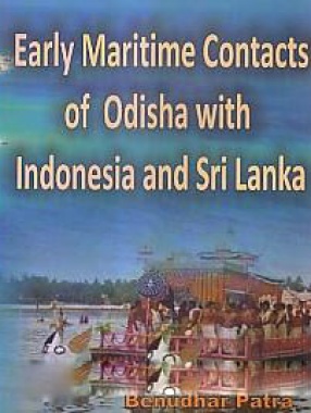 Early Maritime Contacts of Odisha with Indonesia and Sri Lanka