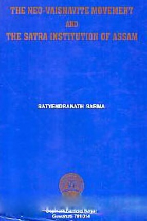 The Neo-Vaisnavite Movement and the Satra Institution of Assam