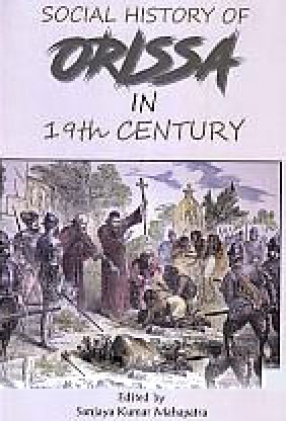 Social History of Orissa in 19th Century