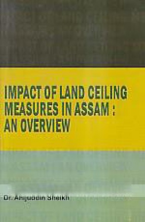 Impact of Land Ceiling Measures in Assam: An Overview