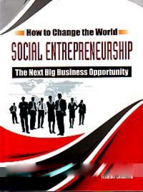 How to Change The World Social Entrepreneurship