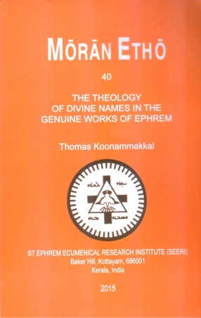 The Theology of Divine Names in the Genuine Works of Ephrem