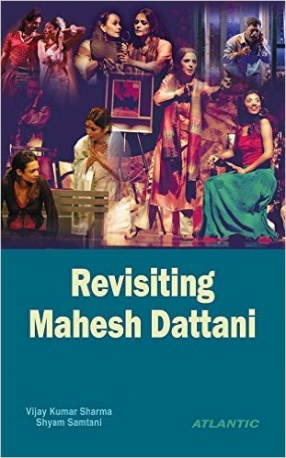 Revisiting Mahesh Dattani